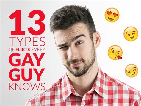 gayflirt|13 Types of Flirts Every Gay Guy Knows